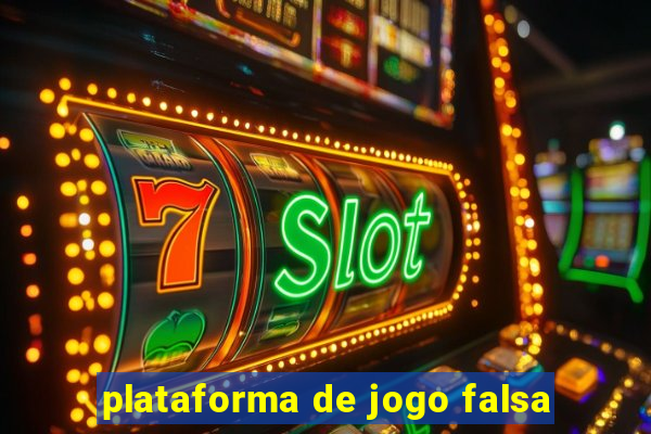 plataforma de jogo falsa